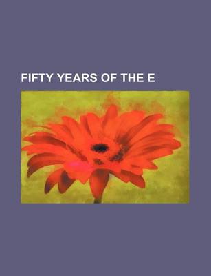 Book cover for Fifty Years of the E