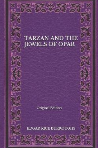 Cover of Tarzan And The Jewels Of Opar - Original Edition