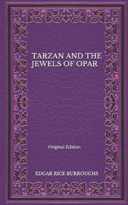 Book cover for Tarzan And The Jewels Of Opar - Original Edition