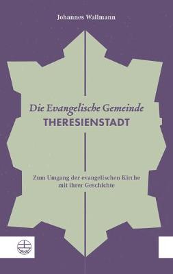 Book cover for Die Evangelische Gemeinde Theresienstadt