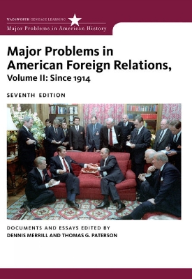 Book cover for Major Problems in American Foreign Relations, Volume II: Since 1914