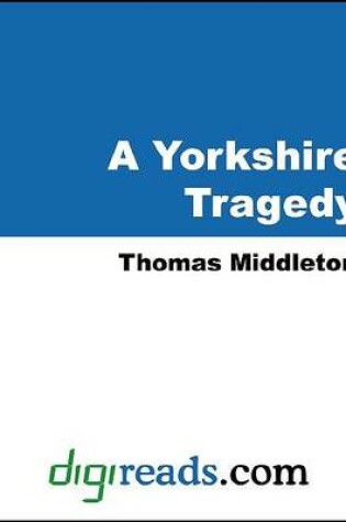 Cover of A Yorkshire Tragedy