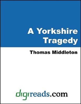 Book cover for A Yorkshire Tragedy