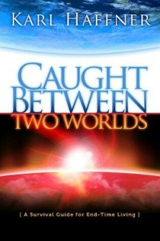 Cover of Caught Between Two Worlds