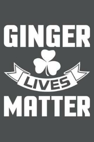 Cover of Ginger Lives Matter