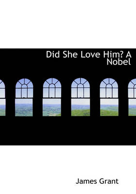 Book cover for Did She Love Him? a Nobel