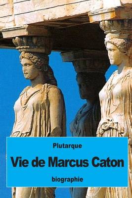 Book cover for Vie de Marcus Caton