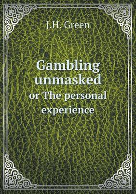 Book cover for Gambling unmasked or The personal experience