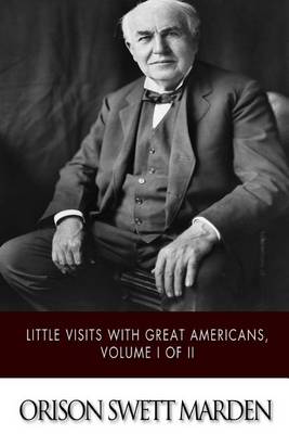 Book cover for Little Visits with Great Americans, Volume I of II