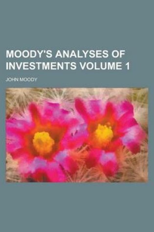 Cover of Moody's Analyses of Investments Volume 1
