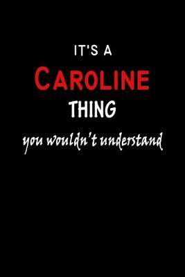 Book cover for It's a Caroline Thing You Wouldn't Understandl