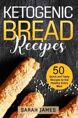 Cover of Ketogenic Bread Recipes