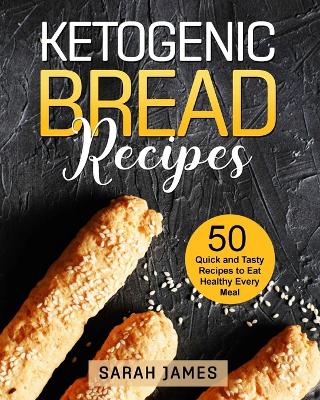 Book cover for Ketogenic Bread Recipes