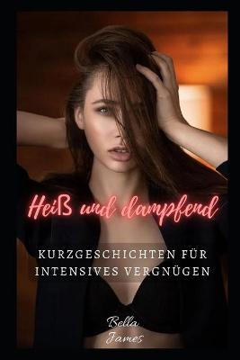 Book cover for Heiß und dampfend