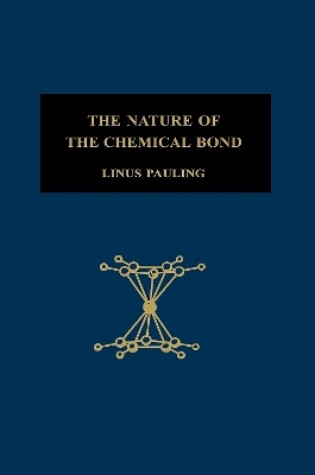 Cover of The Nature of the Chemical Bond