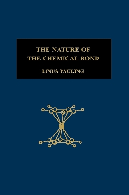 Book cover for The Nature of the Chemical Bond