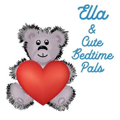 Book cover for Ella & Cute Bedtime Pals