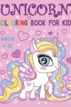 Book cover for Unicorn Colouring Book for Kids Ages 4-12