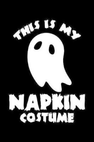 Cover of This Is My Napkin Costume