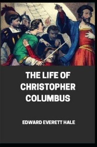 Cover of Life of Christopher Columbus annotated