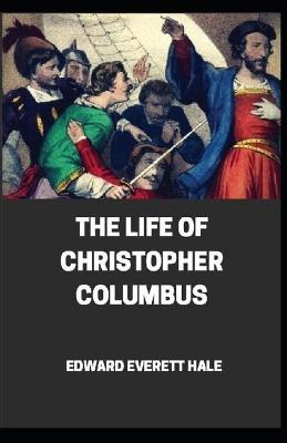 Book cover for Life of Christopher Columbus annotated