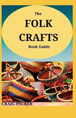 Book cover for The Folk Crafts Book Guide