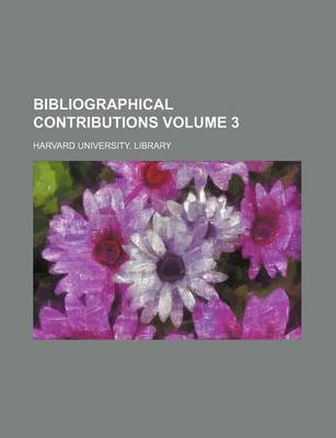 Book cover for Bibliographical Contributions Volume 3