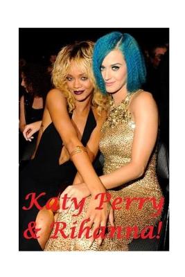 Book cover for Katy Perry and Rihanna!