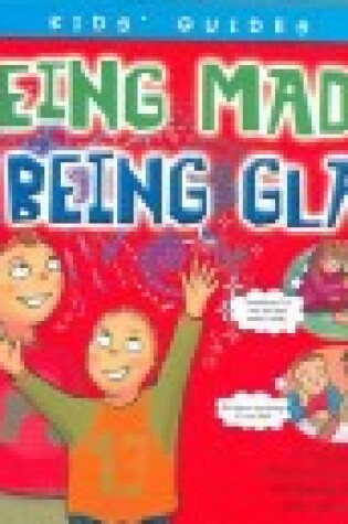 Cover of Being Mad, Being Glad