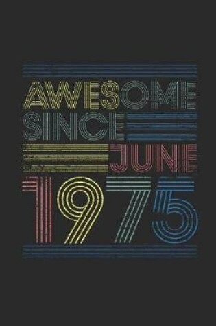 Cover of Awesome Since June 1975