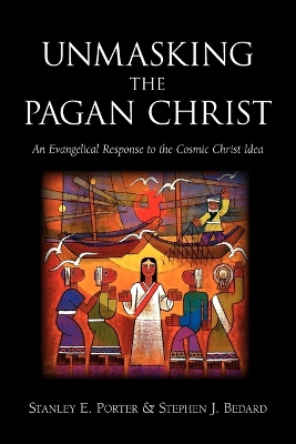 Book cover for Unmasking the Pagan Christ