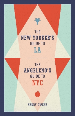 Book cover for The New Yorker's Guide to LA, The Angeleno's Guide to NYC