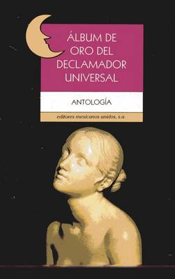 Cover of Album de Oro del Declamador Universal