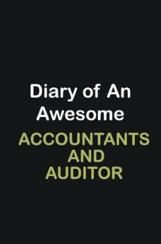 Cover of Diary of an awesome Accountants and Auditor