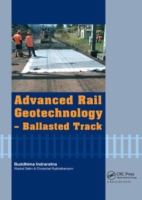 Book cover for Advanced Rail Geotechnology - Ballasted Track