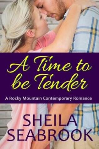 Cover of A Time to be Tender