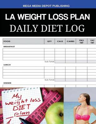 Book cover for La Weight Loss Plan Daily Diet Log