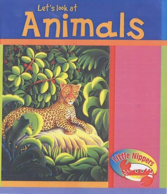 Book cover for Little Nippers: Let's Look at Animals