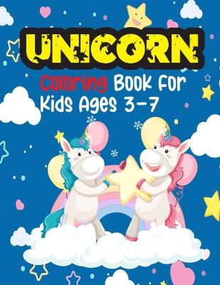 Book cover for Unicorn Coloring Book For Kids Ages 3-7