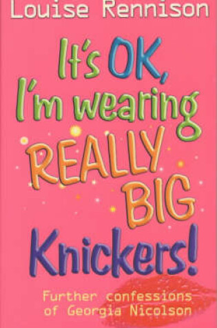 Cover of It's OK, I'm Wearing Really Big Knickers