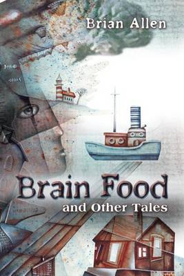 Book cover for Brain Food and Other Tales