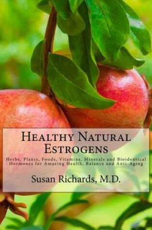 Cover of Healthy Natural Estrogens