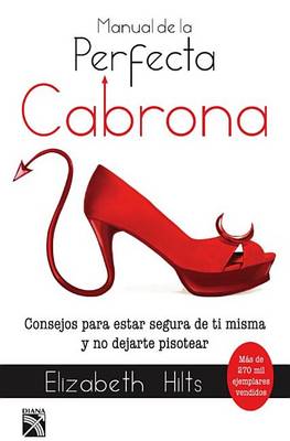 Book cover for Manual de La Perfecta Cabrona / Getting in Touch with Your Inner Bitch