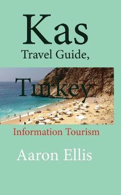 Book cover for Kas Travel Guide, Turkey