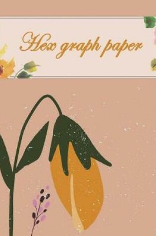 Cover of Hex Graph Paper
