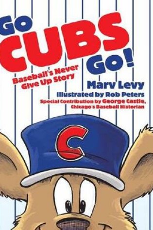 Cover of Go Cubs Go!