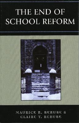 Book cover for The End of School Reform