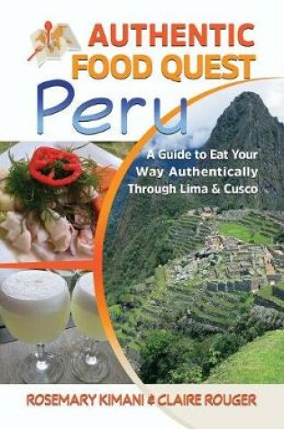 Cover of Authentic Food Quest Peru