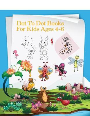 Book cover for Dot To Dot Books For Kids Ages 4-6