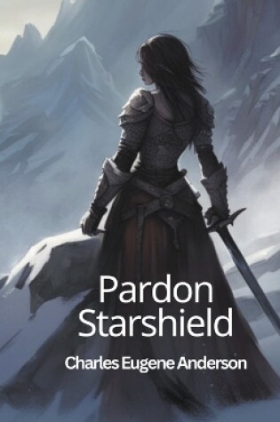 Cover of Pardon Starshield